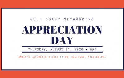 Gulf Coast Networking “Appreciation” Day!